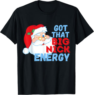 Big Nick Energy Santa Clause T-Shirt - T-Shirt | Black