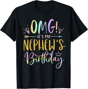OMG It's My Nephew's Birthday Happy BDay Uncle Aunt Tie Dye T-Shirt - T-Shirt | Black