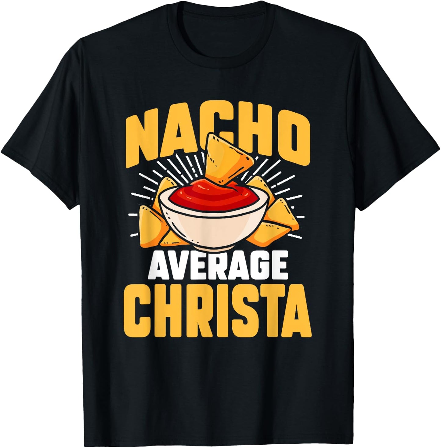 Funny Taco Personalized Name Nacho Average Christa T-Shirt - T-Shirt | Black