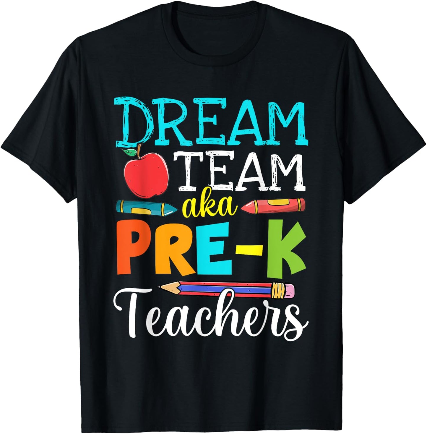 Dream Team Aka Pre-K Teachers Pre-K Teacher Life T-Shirt - T-Shirt | Black