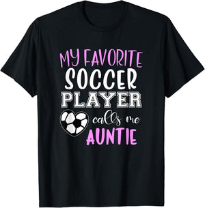 My Favorite Soccer Player Call Me Auntie T-Shirt - T-Shirt | Black