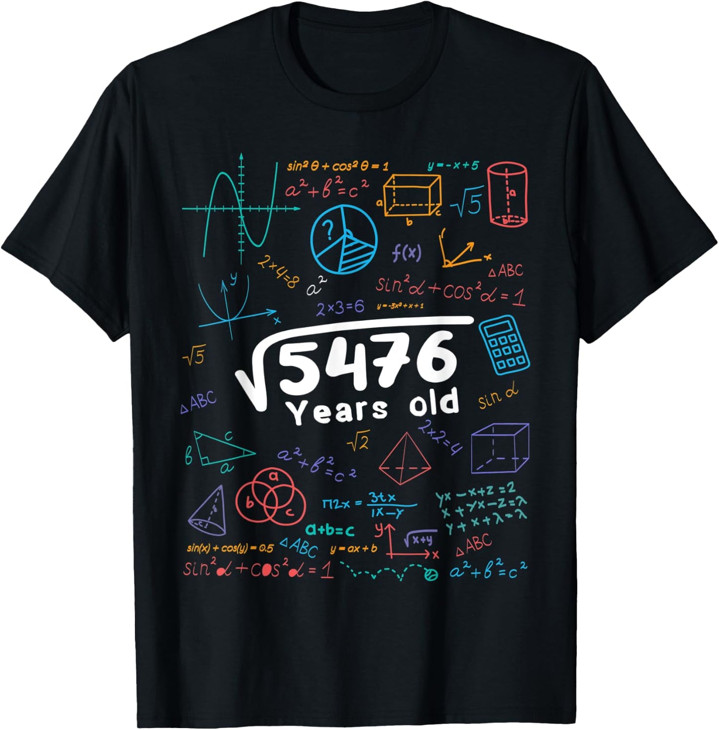 74 Year Old Men Women 74th Birthday Gift Square Root Of 5476 T-Shirt - T-Shirt | Black
