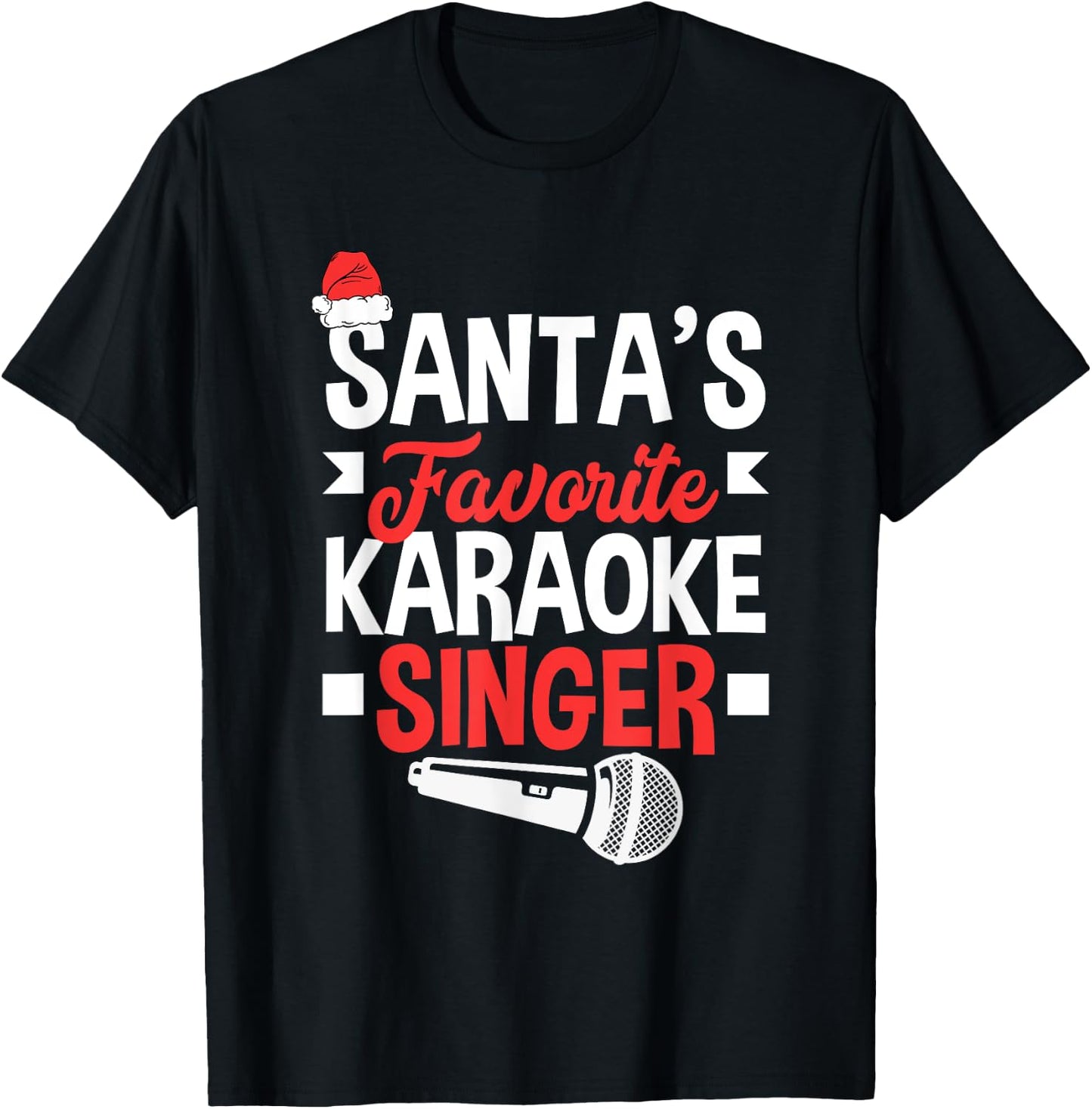 Santa's Favorite Karaoke Singer Christmas Karaoke T-Shirt - T-Shirt | Black