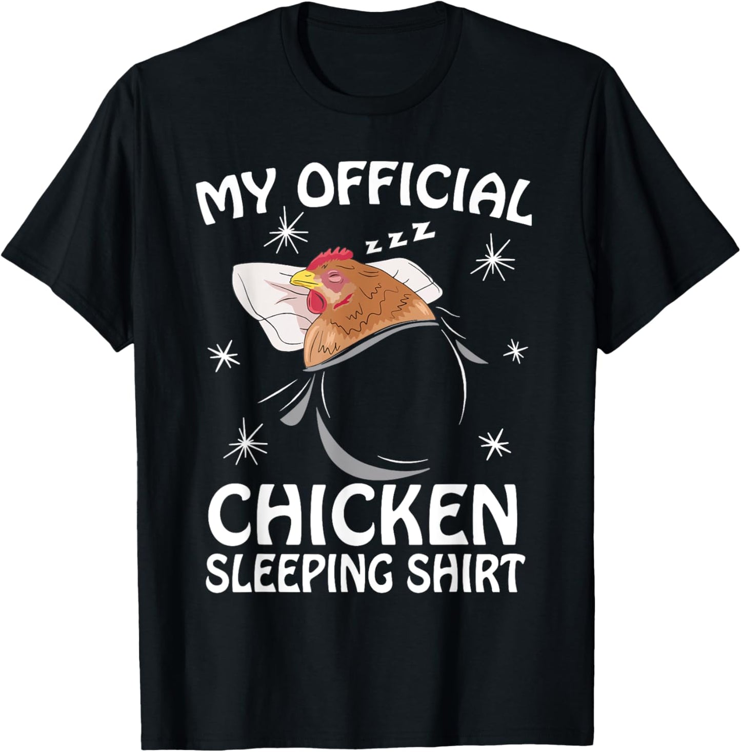 My Official Sleeping Shirt Pajama Cute Chicken Lover T-Shirt - T-Shirt | Black