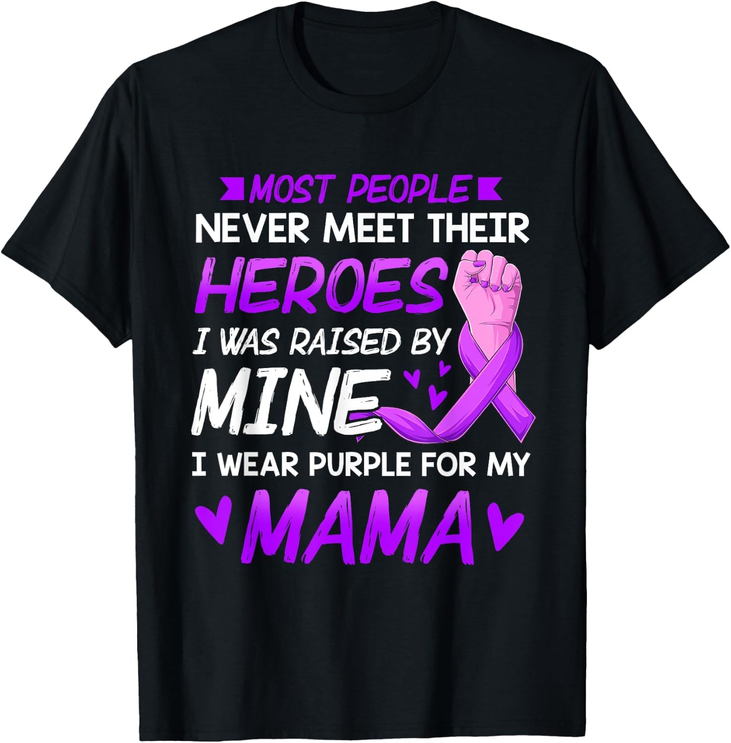 My Heroes I Wear Purple For My Mama Pancreatic Cancer T-Shirt - T-Shirt | Black