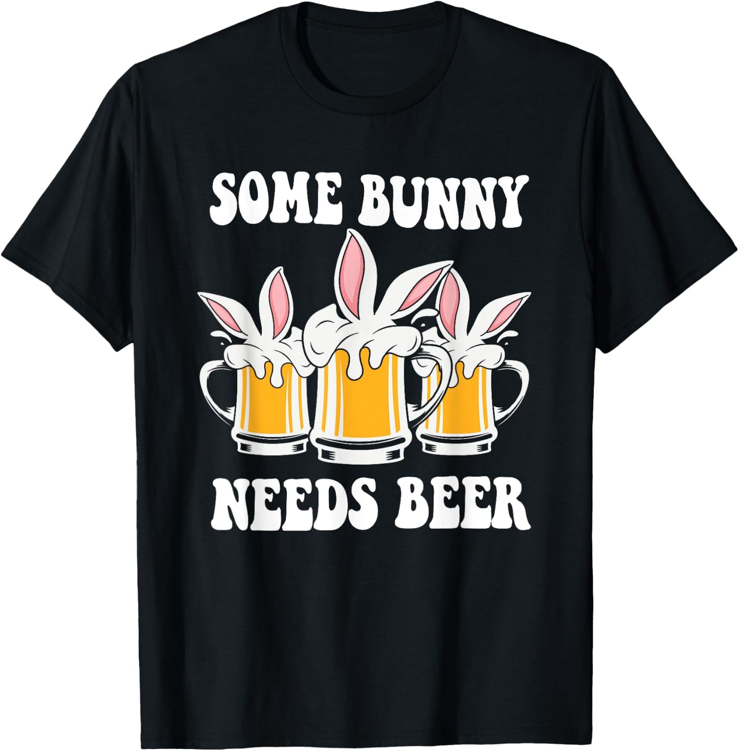 Easter Day Some Bunny Needs Beer T-Shirt - T-Shirt | Black