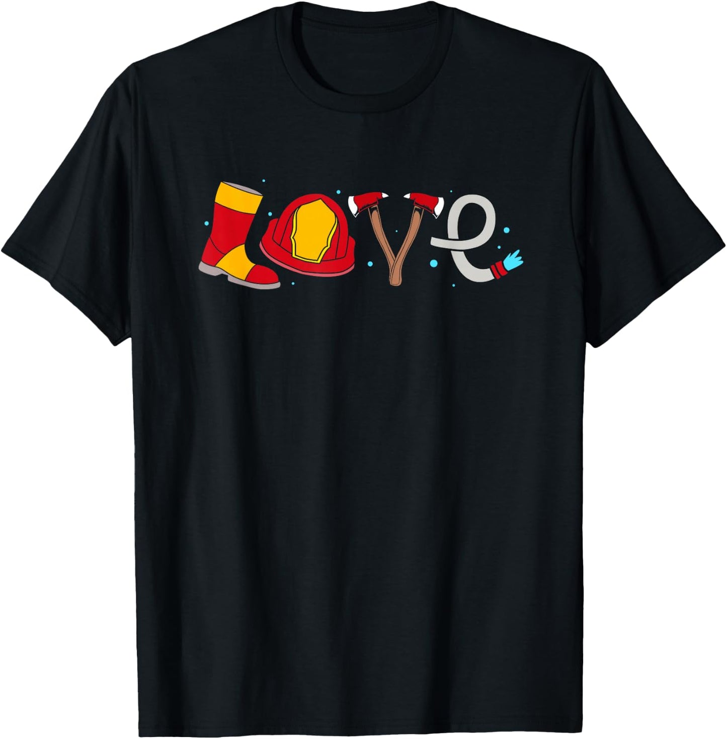 I Love Firefighters Fireman T-Shirt - T-Shirt | Black