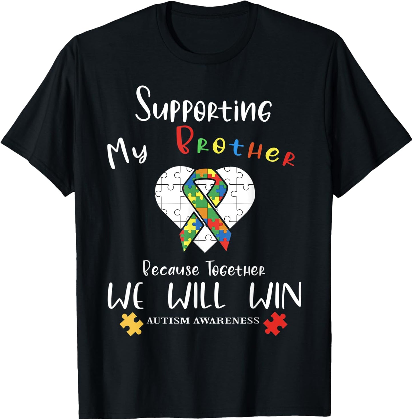 Supporting My Brother Inspirational Autism Awareness Month T-Shirt - T-Shirt | Black
