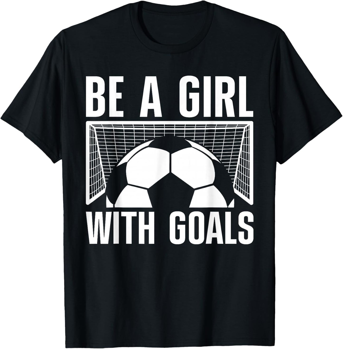 Cool Soccer Girls Football Soccer Lovers Sayings T-Shirt - T-Shirt | Black