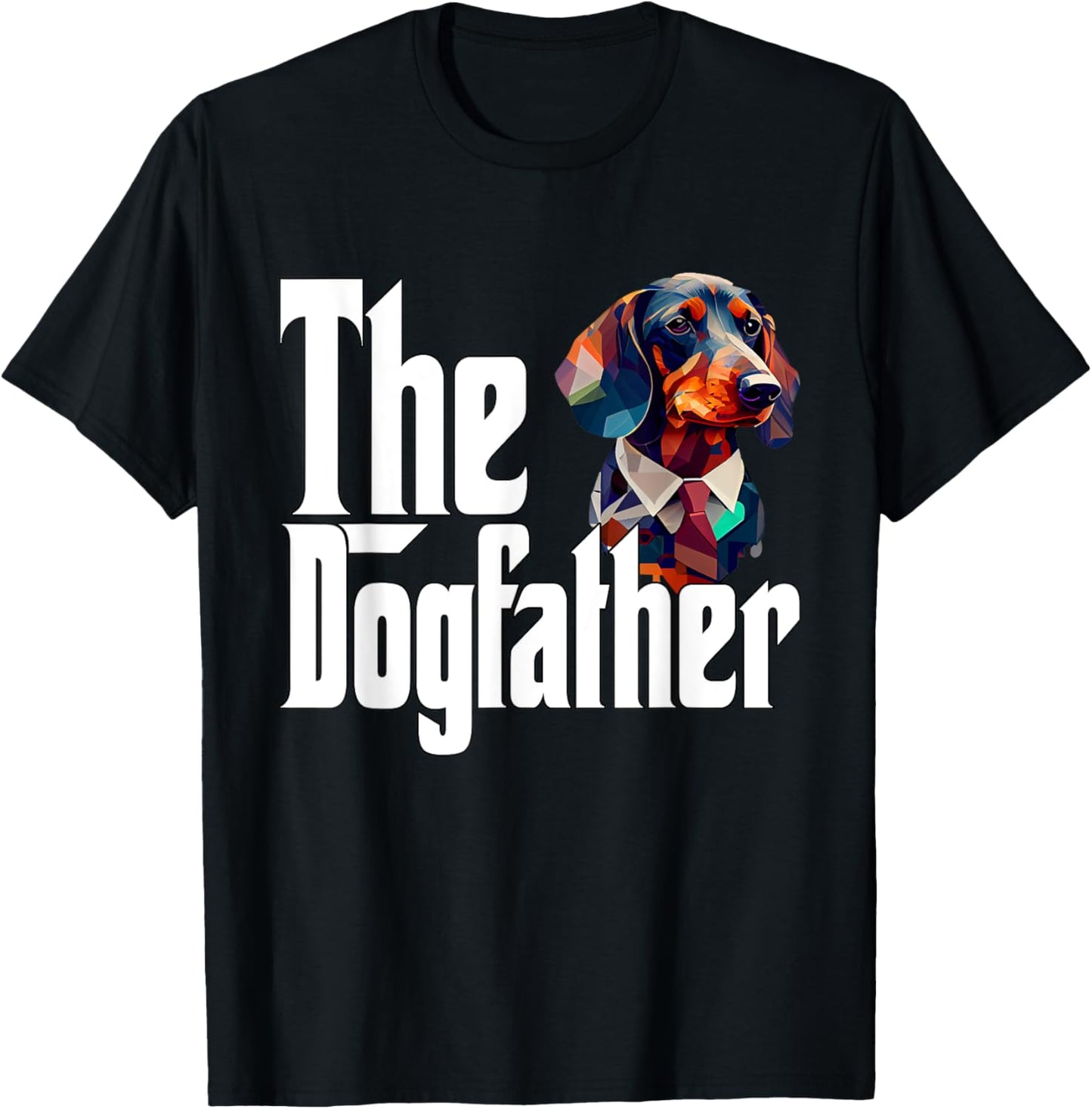 Dachshund Dog Dad Dogfather Dogs Daddy Father T-Shirt - T-Shirt | Black
