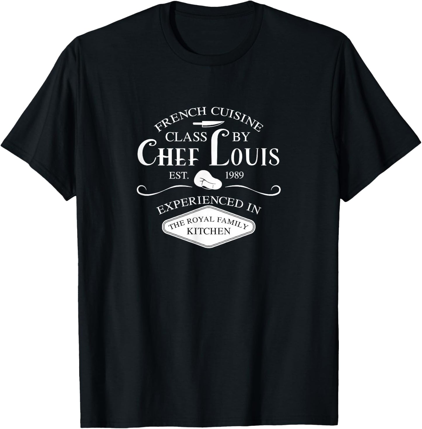 French Cuisine Class by Chef Louis EST. 1989 T-Shirt - T-Shirt | Black