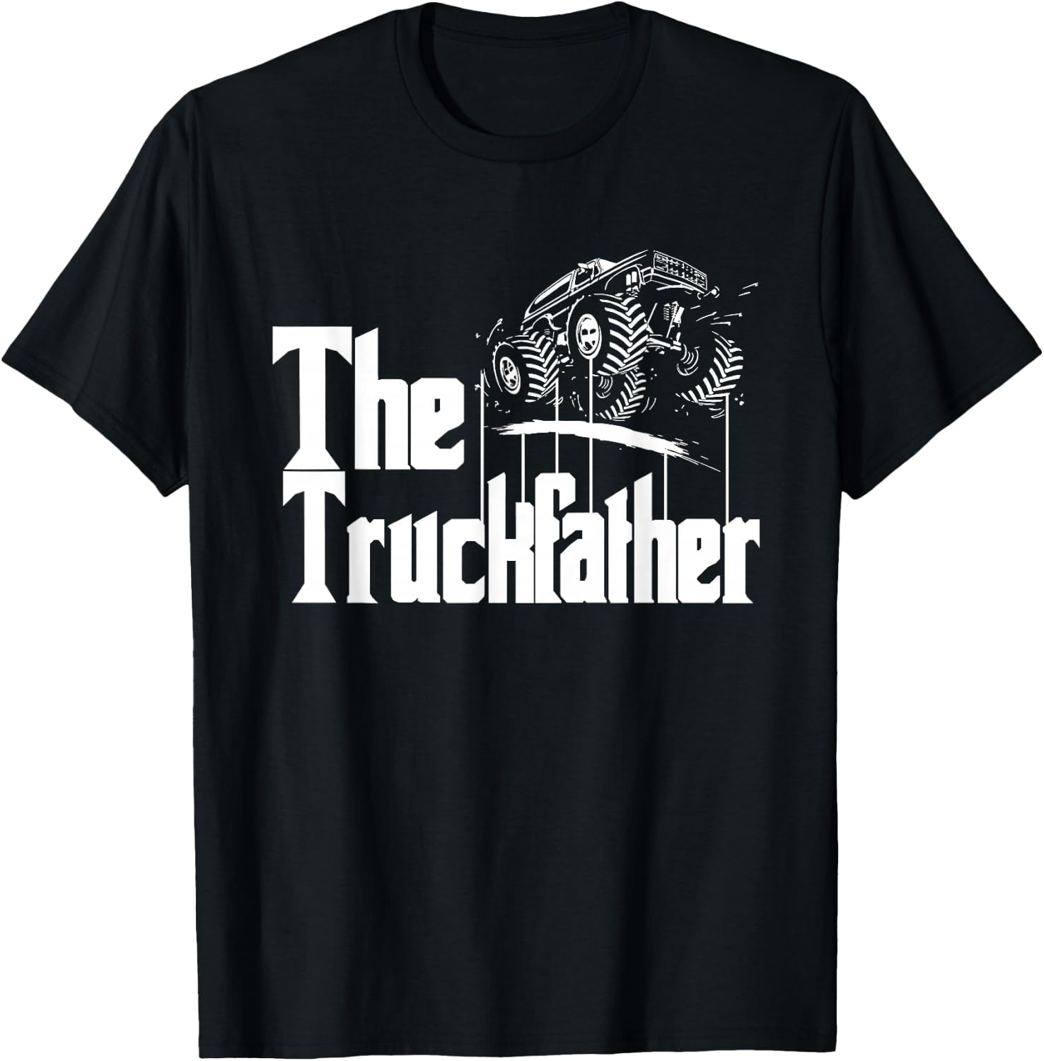 Monster Truck Jam Truckfather - Funny Dad Father UTE Pickup T-Shirt - T-Shirt | Black