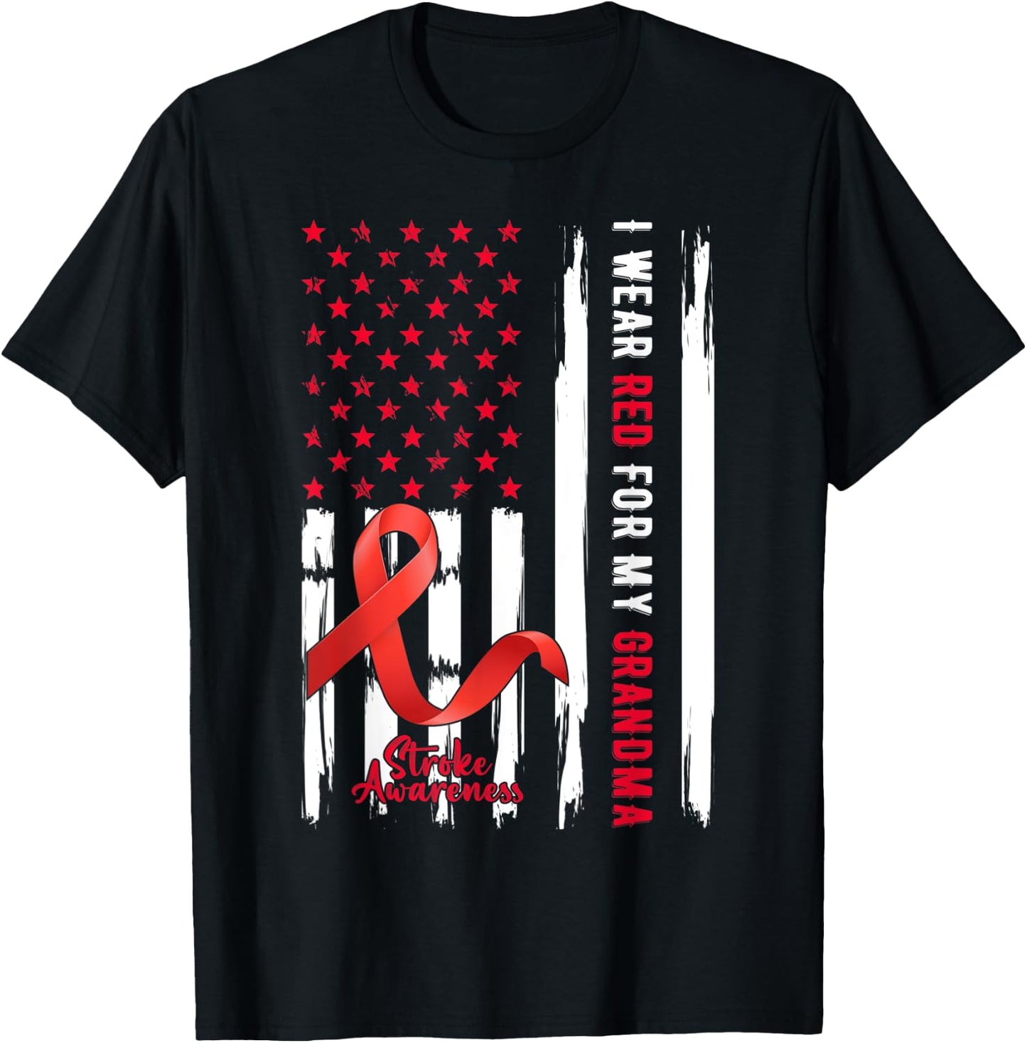 I Wear Red For My Grandma Stroke Awareness Survivor Warrior T-Shirt - T-Shirt | Black