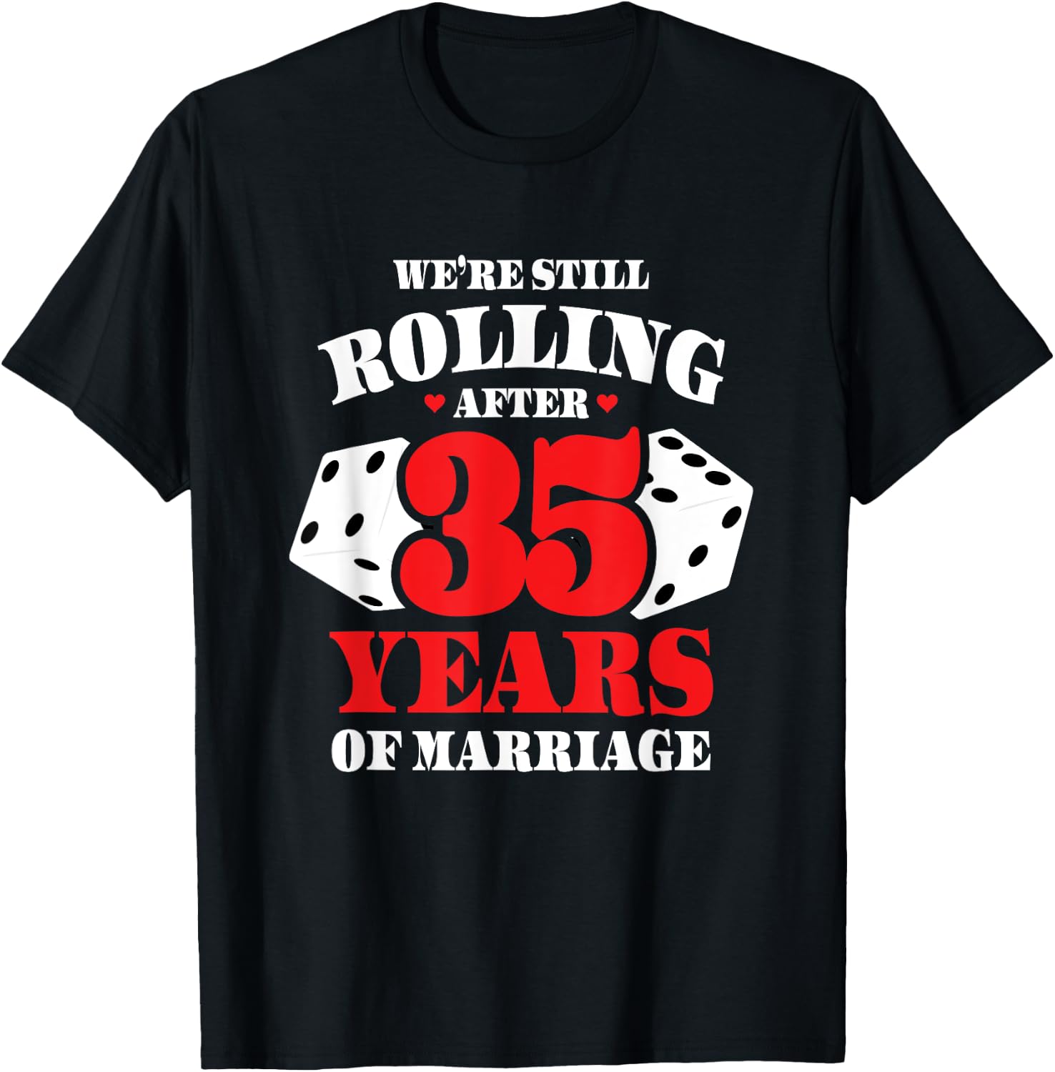 Couples Married 35 Years - Funny 35th Wedding Anniversary T-Shirt - T-Shirt | Black