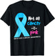 Not All Cancer Is Pink Light Blue Ribbon Prostate Cancer T-Shirt - T-Shirt | Black