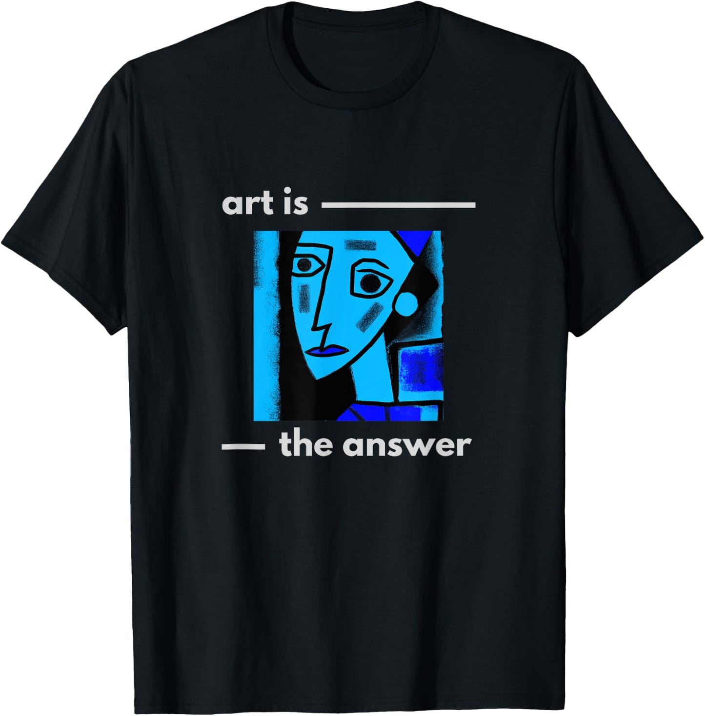 Art is the Answer abstract artistic modern art design T-Shirt - T-Shirt | Black