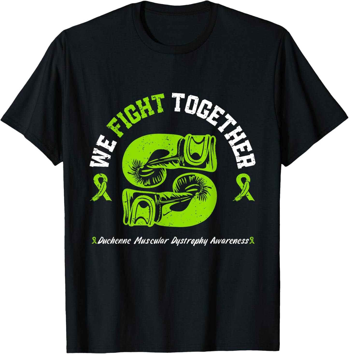 We Fight Together Duchenne Muscular Dystrophy Awareness T-Shirt - T-Shirt | Black