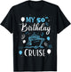 My 50th Birthday Cruise 50 Years Old Cruising Men Women T-Shirt - T-Shirt | Black