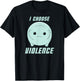 Moopsy Chooses Violence (Light Text) T-Shirt - T-Shirt | Black