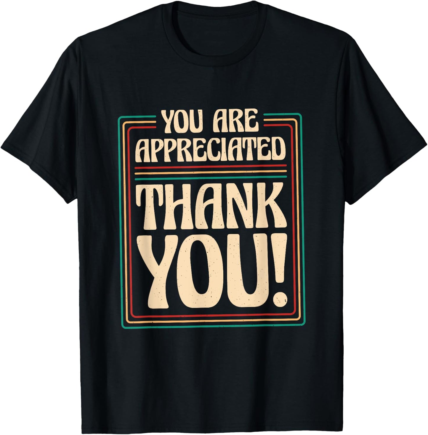 Employers & Work Employee Recognition Designs You Are Appreciated Thank You, -Adults , Black, Small, Short Sleeve T-Shirt - T-Shirt | Black