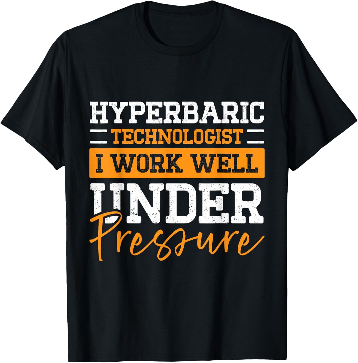 Hyperbaric Technologist Hyperbaric Technician T-Shirt - T-Shirt | Black