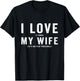 I Love My Wife - Pickleball Player Dink Lover T-Shirt - T-Shirt | Black