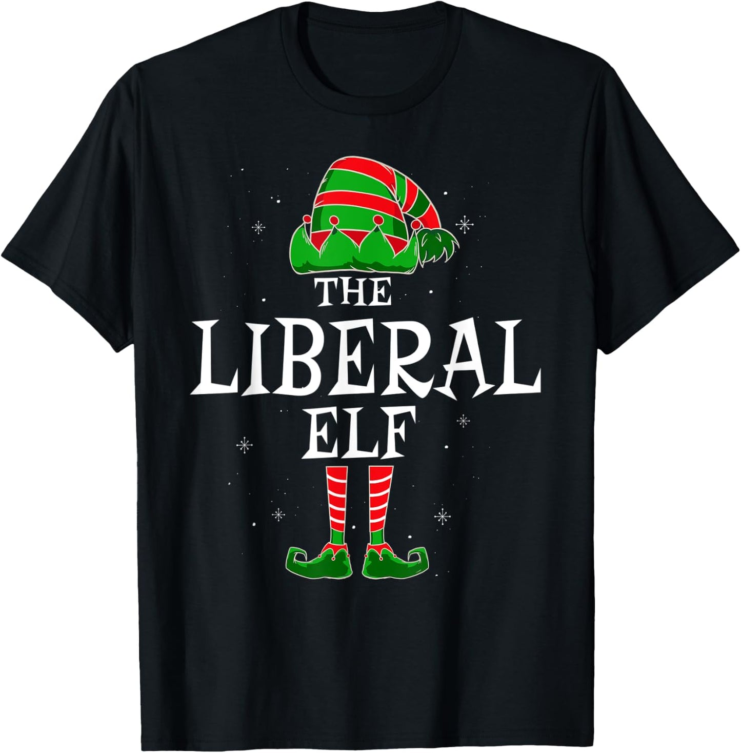 The Liberal Elf Group Matching Family Christmas Funny T-Shirt - T-Shirt | Black