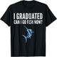 Funny I Graduated Can I Go Fish Now Graduation Fishing T-Shirt - T-Shirt | Black