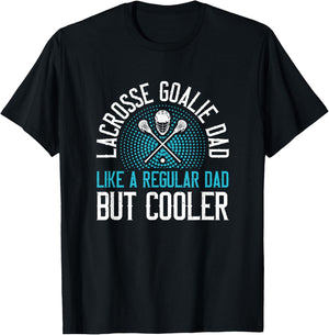 Lacrosse Goalie Dad T-Shirt - T-Shirt | Black