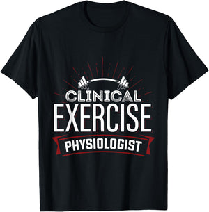 Clinical Exercise Physiologist Physiology Medical Apparel T-Shirt - T-Shirt | Black