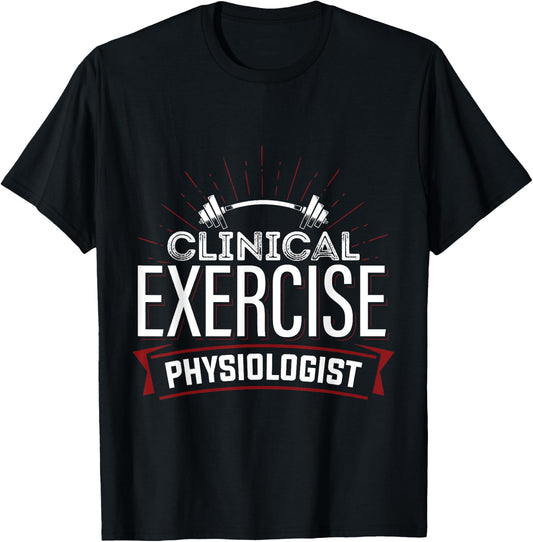 Clinical Exercise Physiologist Physiology Medical Apparel T-Shirt - T-Shirt | Black