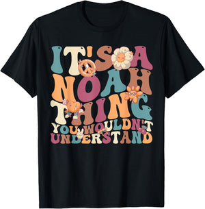 It's Noah Thing You Wouldn't Understand, For Noah T-Shirt - T-Shirt | Black
