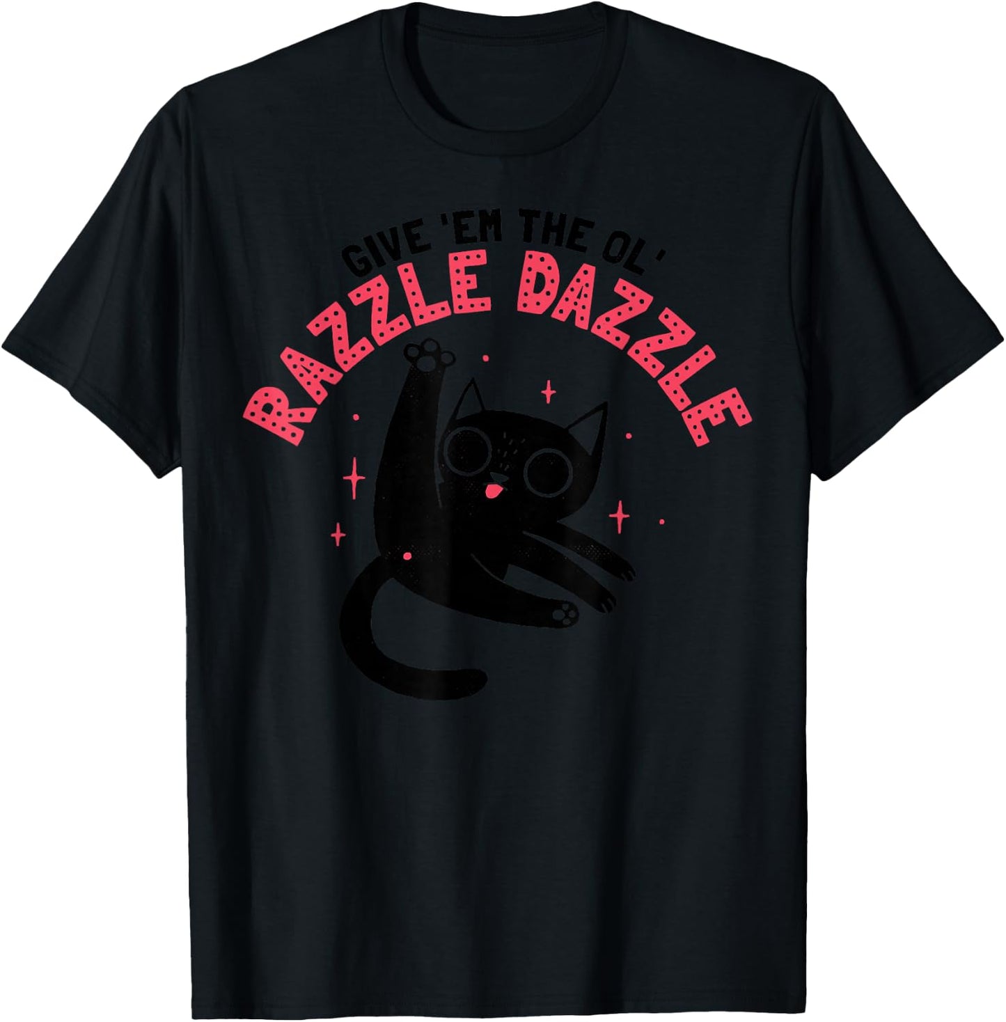 The Ol' Razzles Dazzles T-Shirt - T-Shirt | Black
