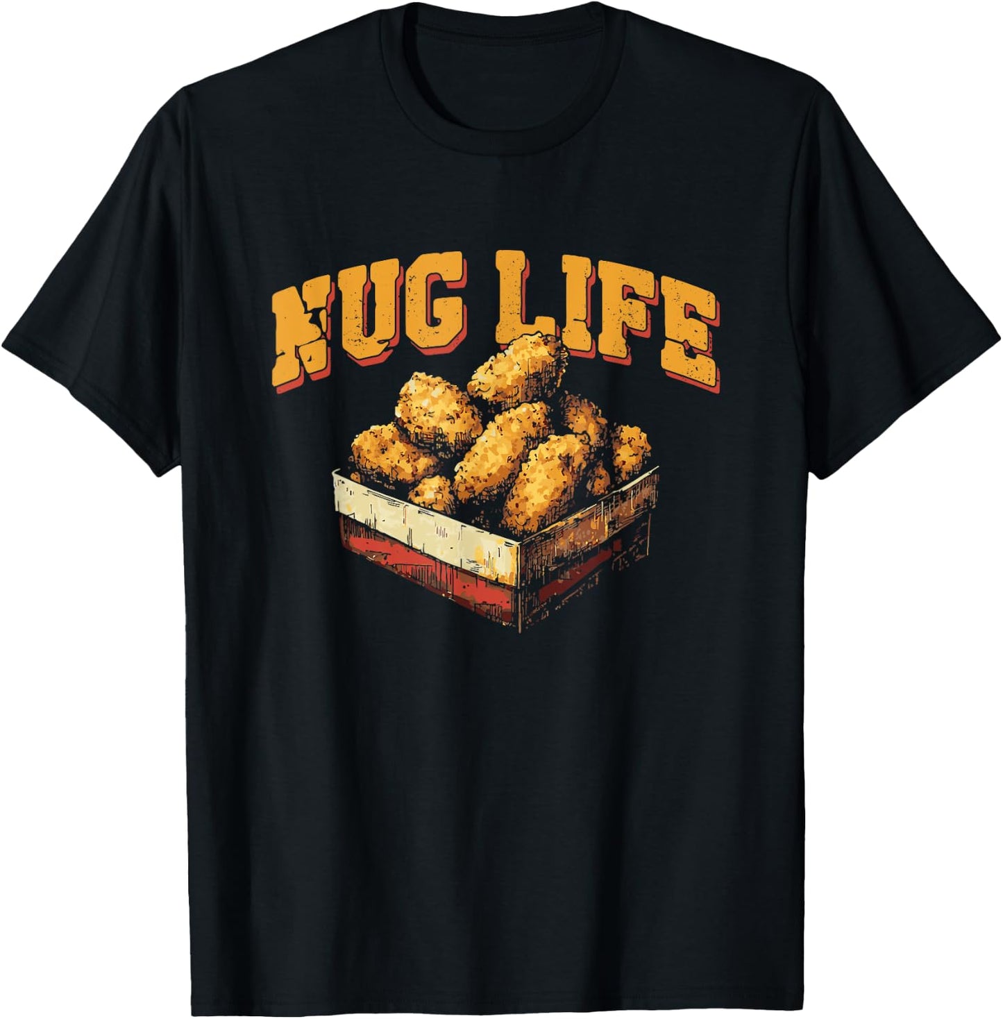 Nug Life - Funny Chicken Nuggets Lover Pun T-Shirt - T-Shirt | Black
