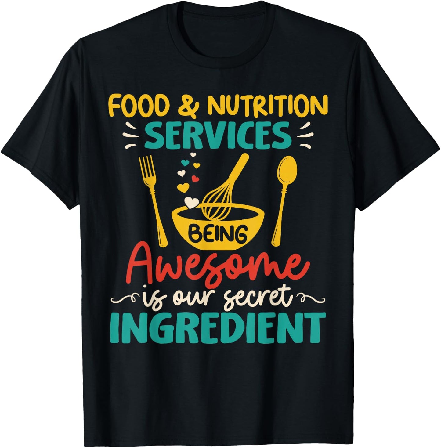 Food Nutrition Services Being Awesome Ingredient Lunch Lady T-Shirt - T-Shirt | Black