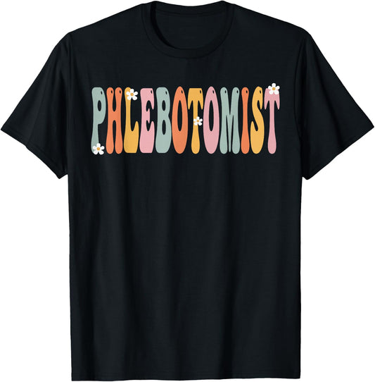 Phlebotomist Week Groovy Appreciation Day For Work T-Shirt - T-Shirt | Black