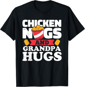 Chicken Nugs And Grandpa Hugs Funny Chicken Nugget Lover T-Shirt - T-Shirt | Black