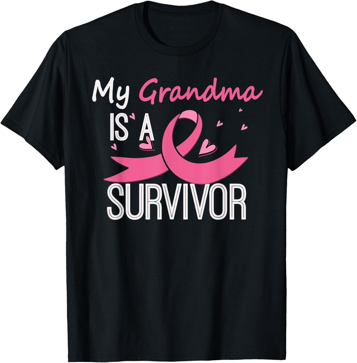 My Grandma Is A Survivor Breast Cancer Awareness T-Shirt - T-Shirt | Black