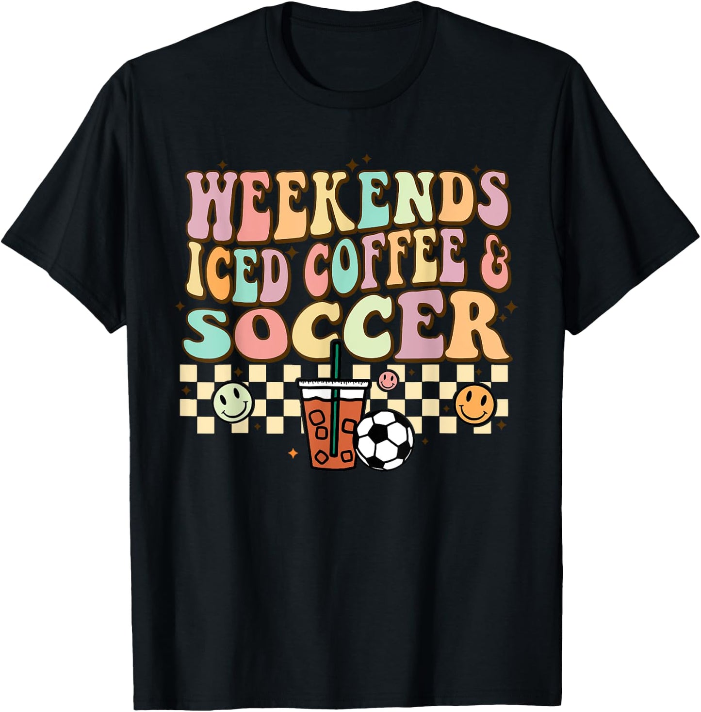 Weekends Iced Coffee Soccer Retro Groovy Vintage Women Girls T-Shirt - T-Shirt | Black