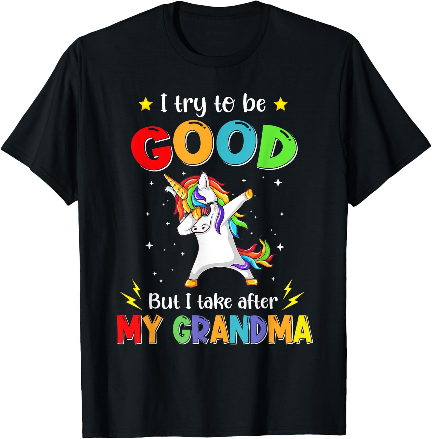 I Try To Be Good But I Take After My Grandma Unicorn Dabbing T-Shirt - T-Shirt | Black