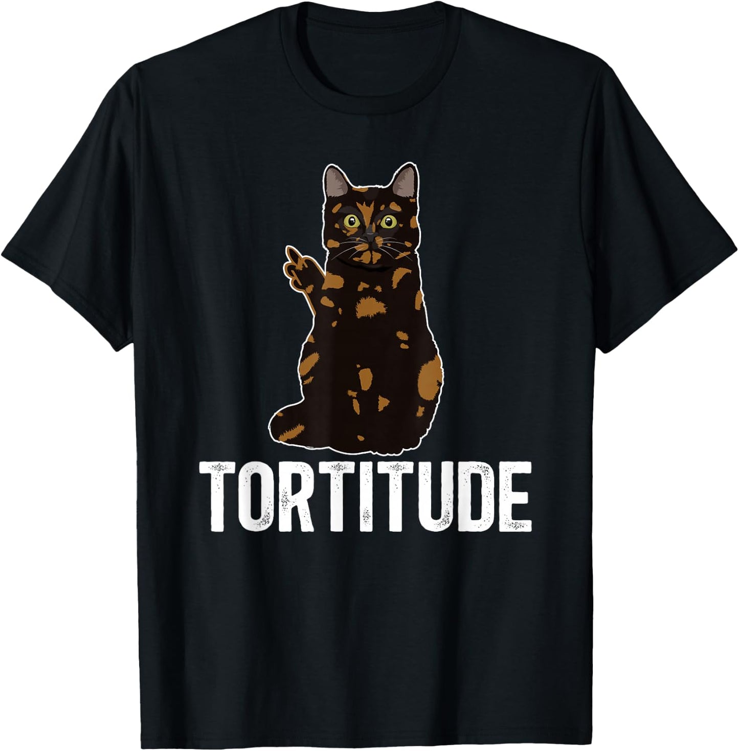 Tortitude Tortoiseshell Cat Owner Tortie Cat Lover T-Shirt - T-Shirt | Black