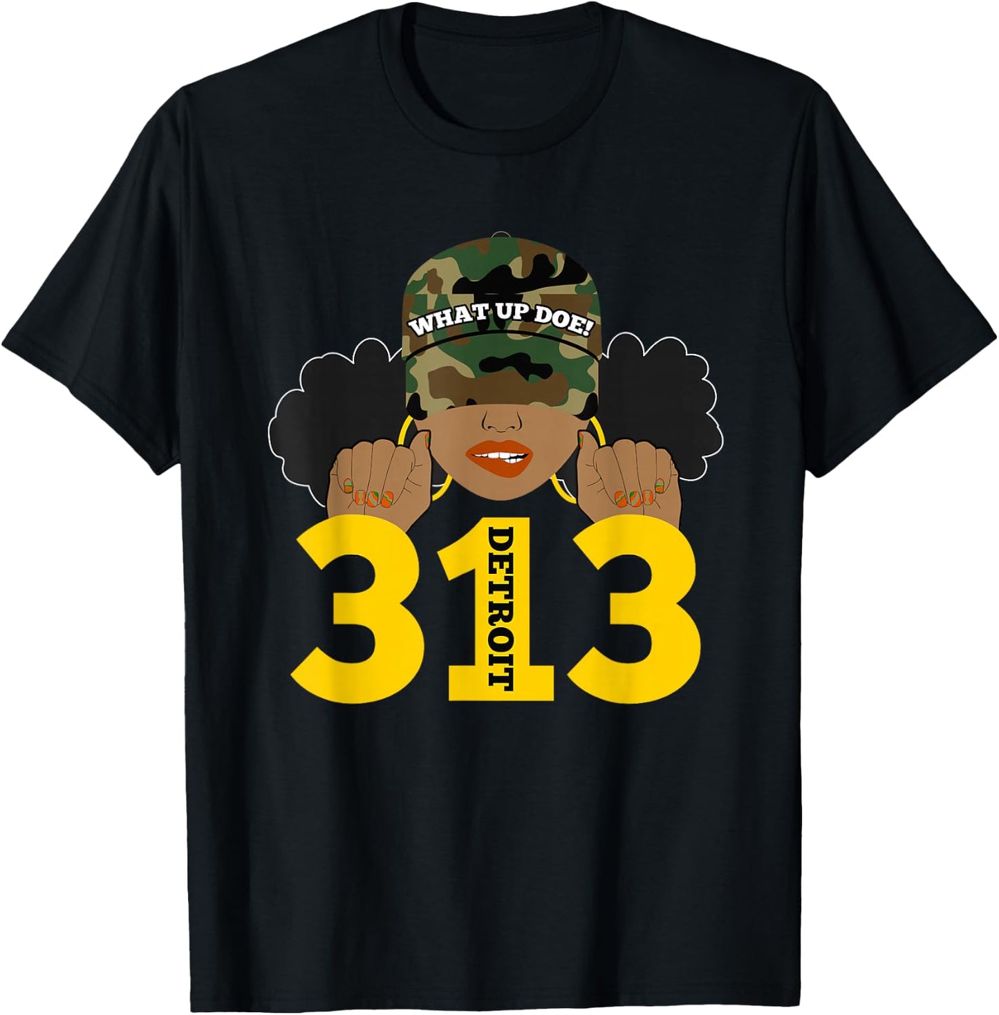 What Up Doe 313 Detroit Black Woman Camo Afro Puffs T-Shirt - T-Shirt | Black