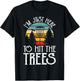 Im Just Here To Hit The Trees T-Shirt - T-Shirt | Black