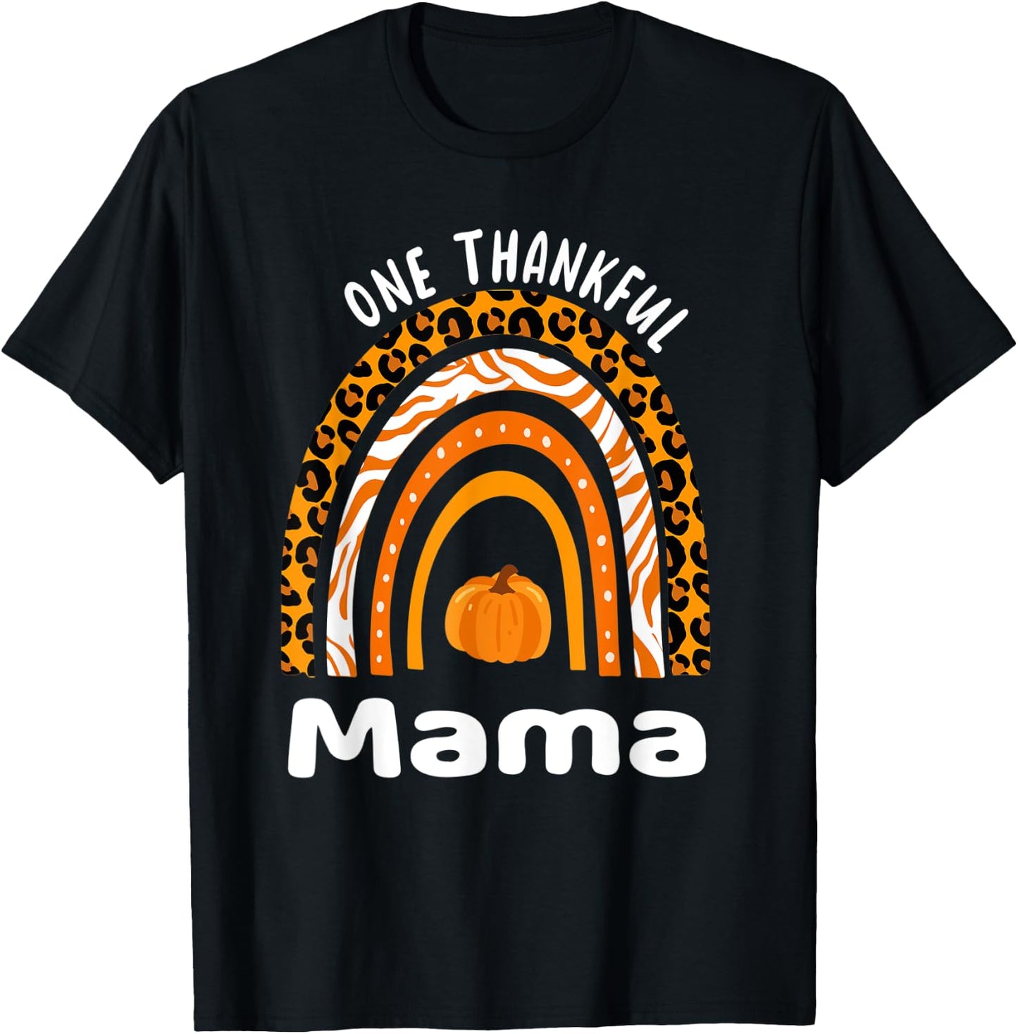 One Thankful Mom Thanksgiving Rainbow Fall Leopard Mama T-Shirt - T-Shirt | Black