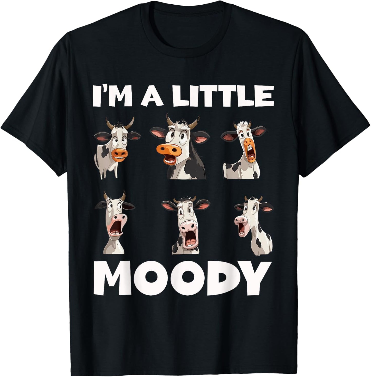 Moody Cow Funny Graphic - I'm A Little Moody T-Shirt - T-Shirt | Black