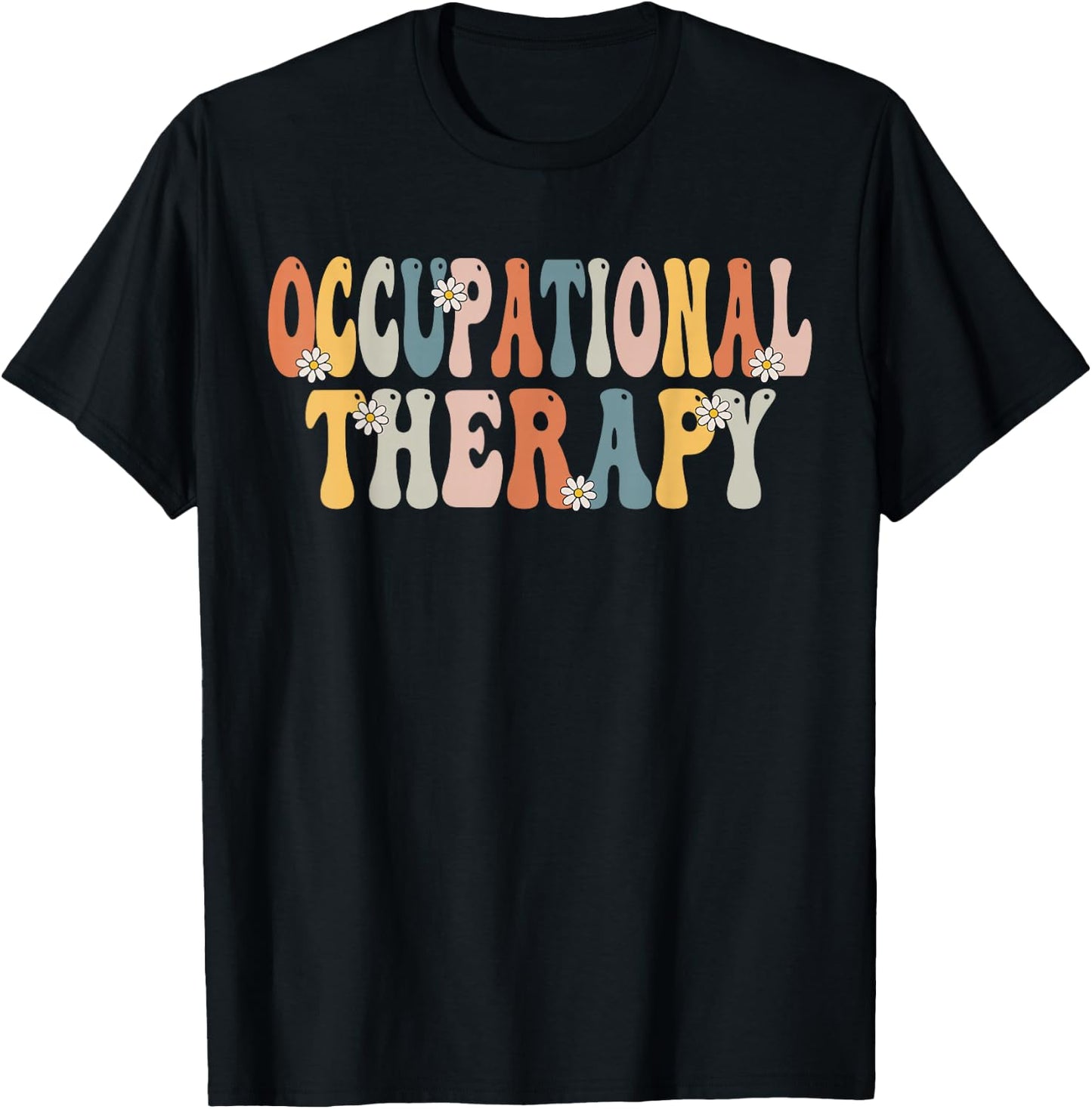 Occupational Therapy -OT Therapist OT Month Groovy Retro Small T-Shirt - T-Shirt | Black