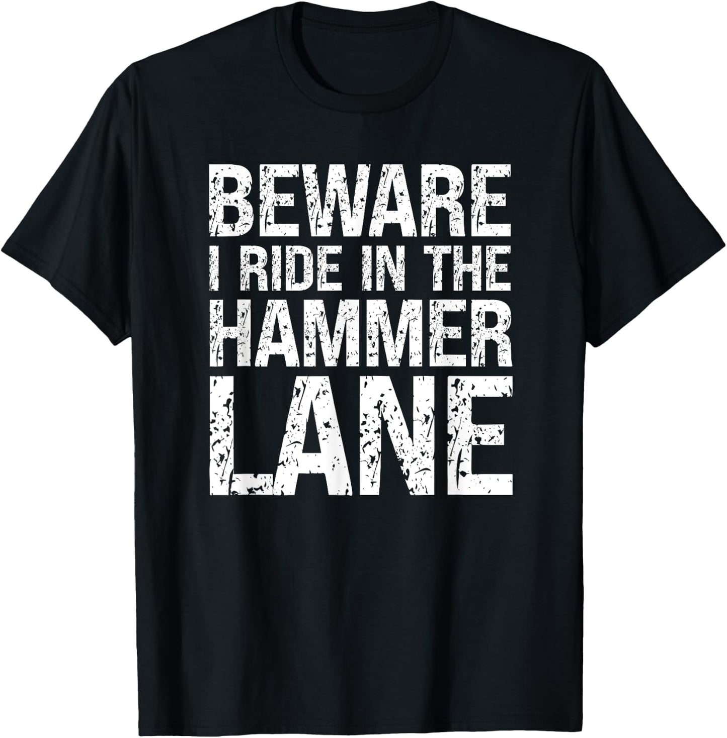 Big Rig Trucker Hammer Lane Trucking Humor Truck Driver T-Shirt - T-Shirt | Black