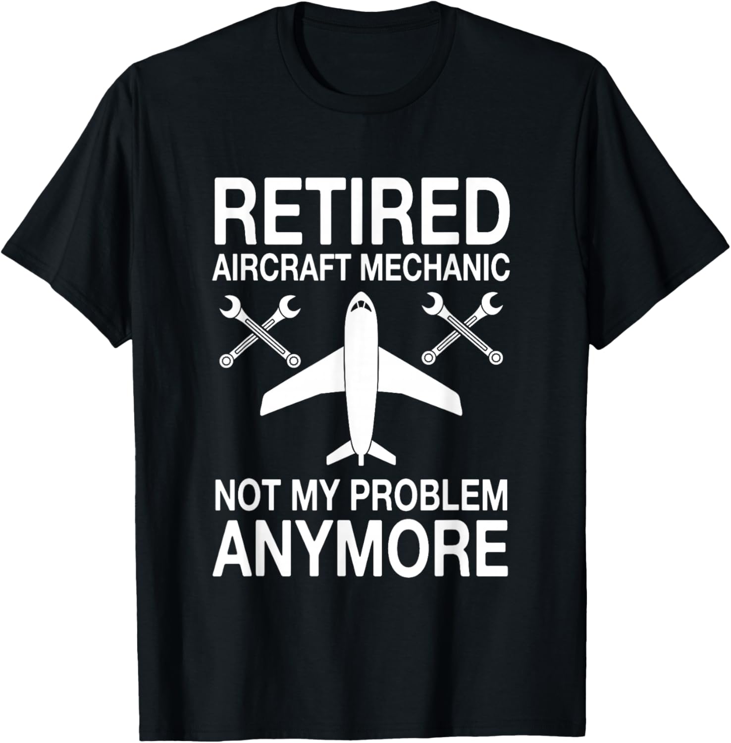 Retired Aircraft Mechanic Outfit Aviation Repair Retirement T-Shirt - T-Shirt | Black
