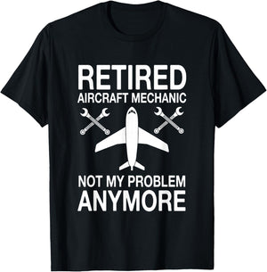 Retired Aircraft Mechanic Outfit Aviation Repair Retirement T-Shirt - T-Shirt | Black