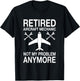 Retired Aircraft Mechanic Outfit Aviation Repair Retirement T-Shirt - T-Shirt | Black